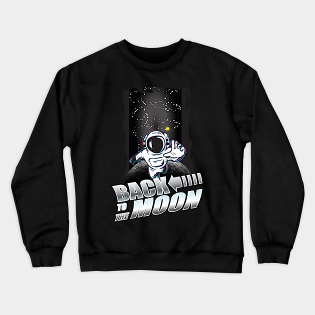 BACK TO THE MOON Crewneck Sweatshirt by MaveriKDALLAS